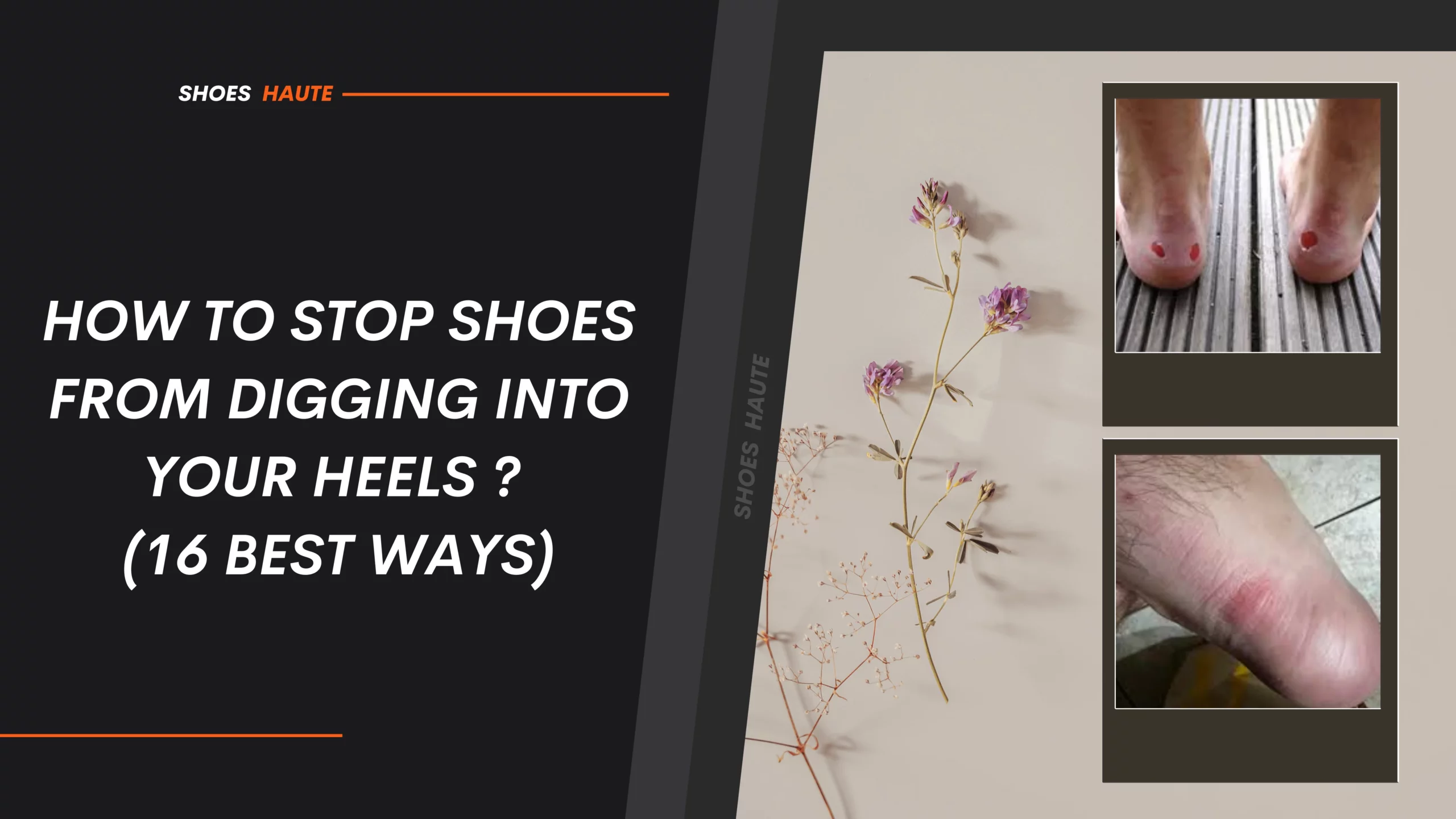 How To Stop Shoes From Digging Into Your Heels?