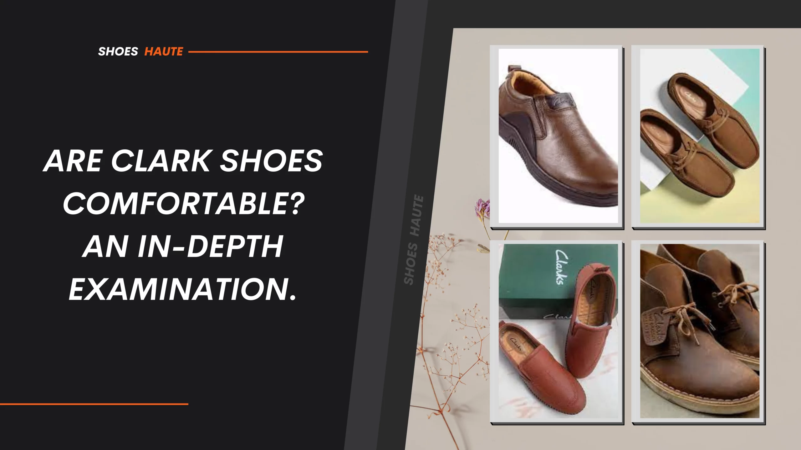 Are Clark Shoes comfortable?